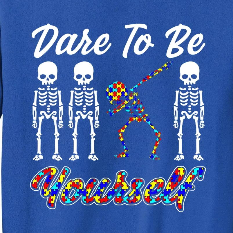 Skeleton Dabbing Dare To Be Yourself Funny Autism Gift Tall Sweatshirt