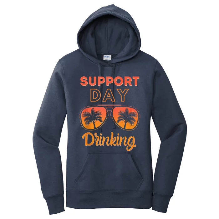 Support Day Drinking Funny Summer Beach Vacation Women's Pullover Hoodie