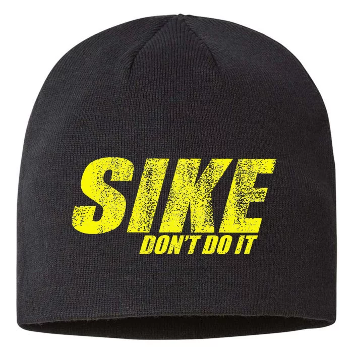 Sike Dont Do It 8 1/2in Sustainable Knit Beanie