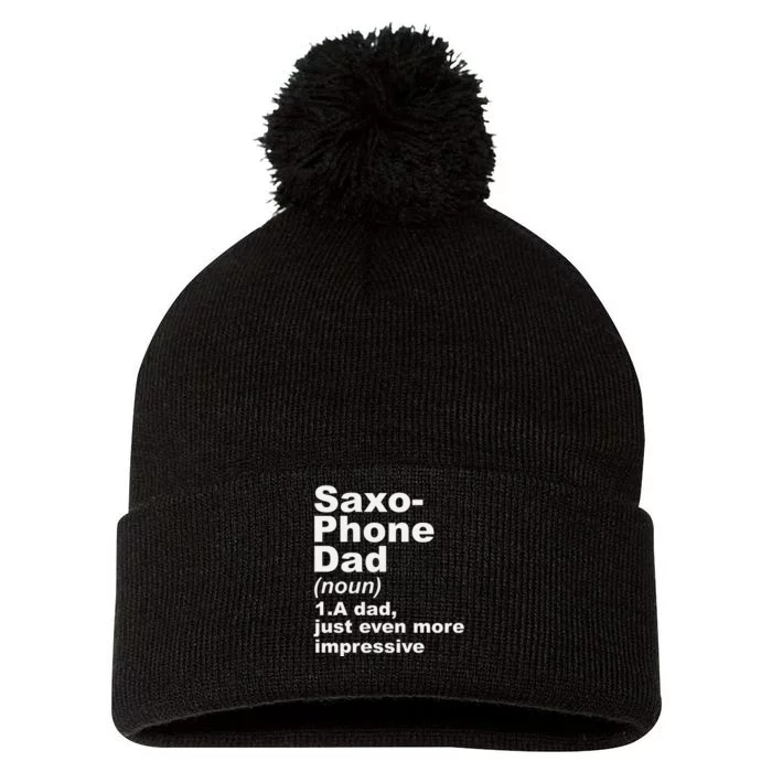 Saxophone Dad Definition Funny Musician Gift For Fathers Day Pom Pom 12in Knit Beanie