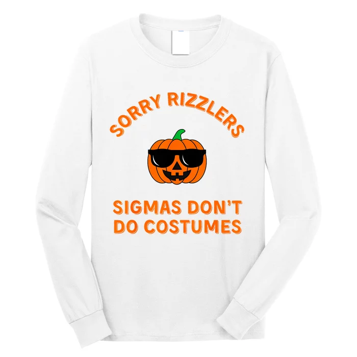 Sigmas Dont Do Costumes Funny Gen Alpha Halloween Long Sleeve Shirt