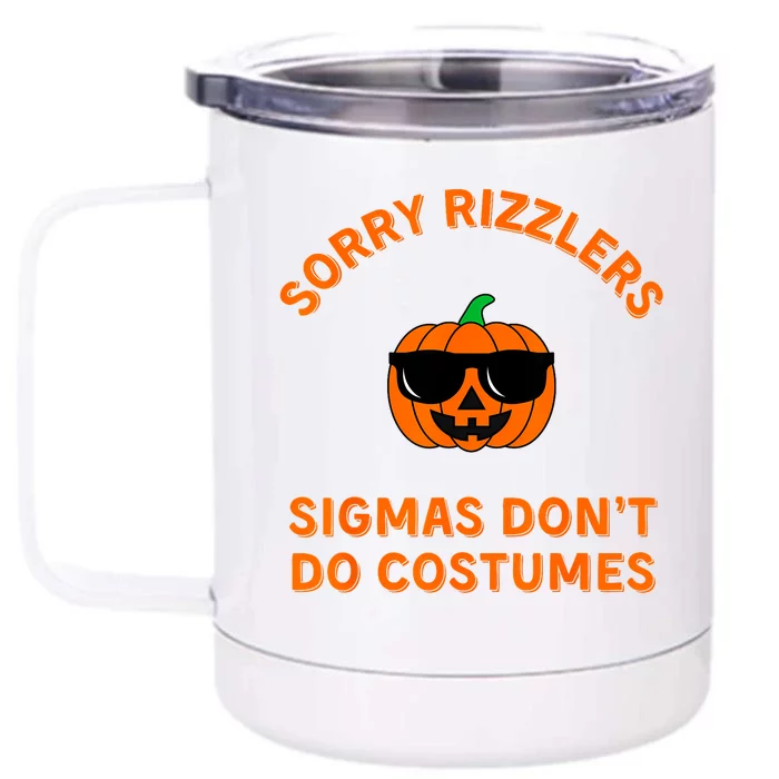 Sigmas Dont Do Costumes Funny Gen Alpha Halloween Front & Back 12oz Stainless Steel Tumbler Cup