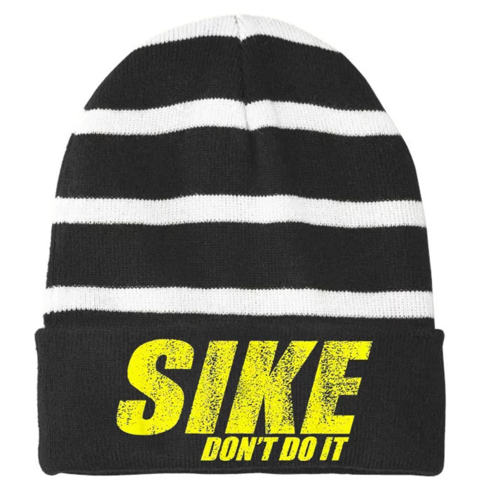 Sike DonT Do It Striped Beanie with Solid Band