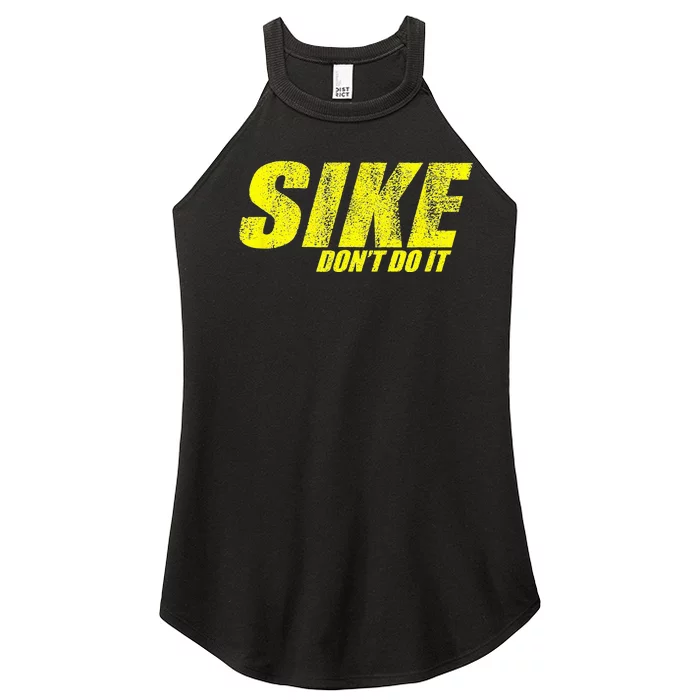 Sike DonT Do It Women’s Perfect Tri Rocker Tank