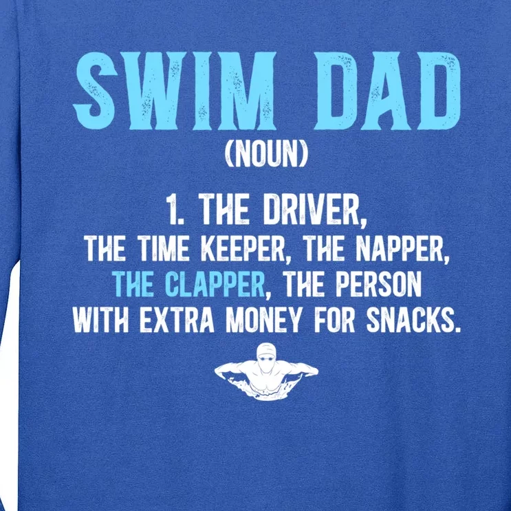 Swim Dad Definition Swimming Dad Of A Swimmer Father Gift Tall Long Sleeve T-Shirt