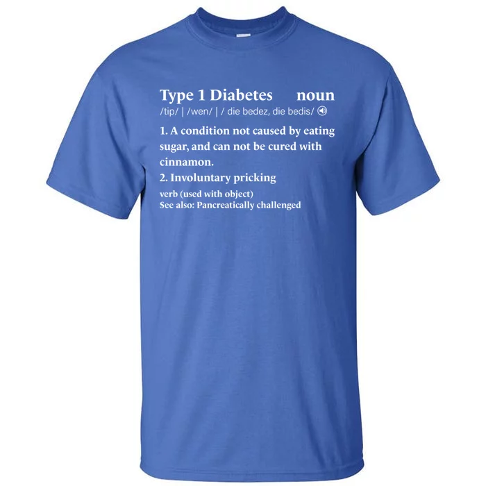 Son Daughter Diabetic Funny Type 1 Diabetes Awareness Great Gift Tall T-Shirt