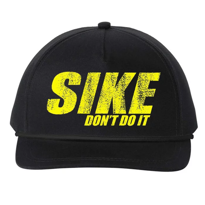 Sike DonT Do It! Snapback Five-Panel Rope Hat