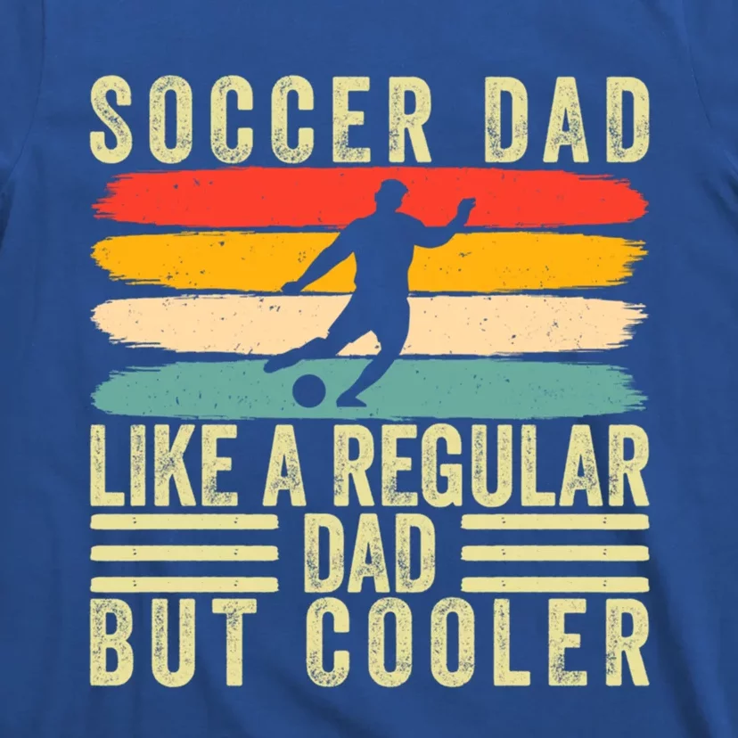 Soccer Dad Design Father Day Soccer Father Cute Gift T-Shirt