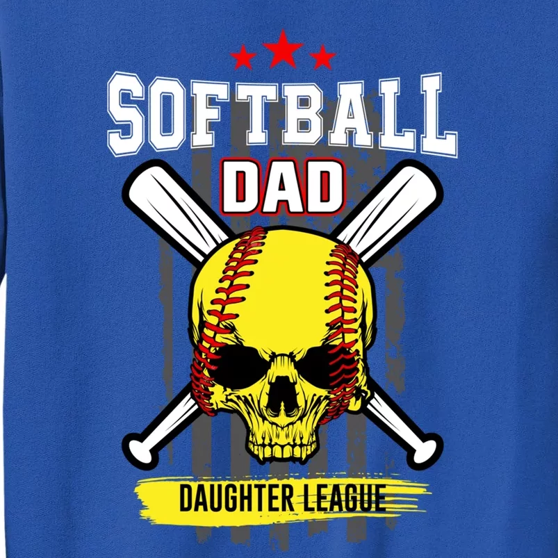 Softball Dad Daughter League Gift Tall Sweatshirt