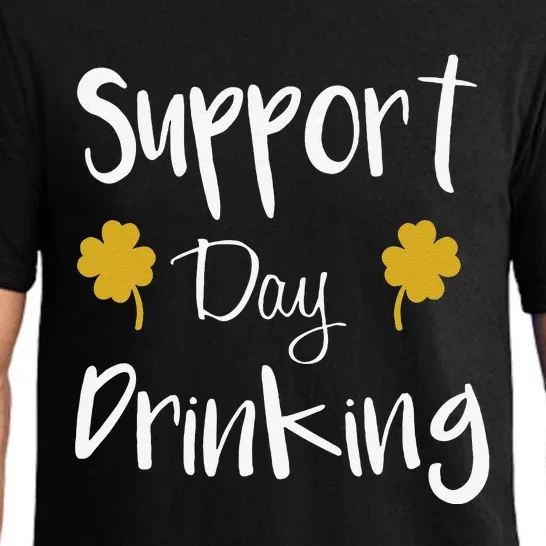 Support Day Drinking Funny Saint Patricks Day Pajama Set