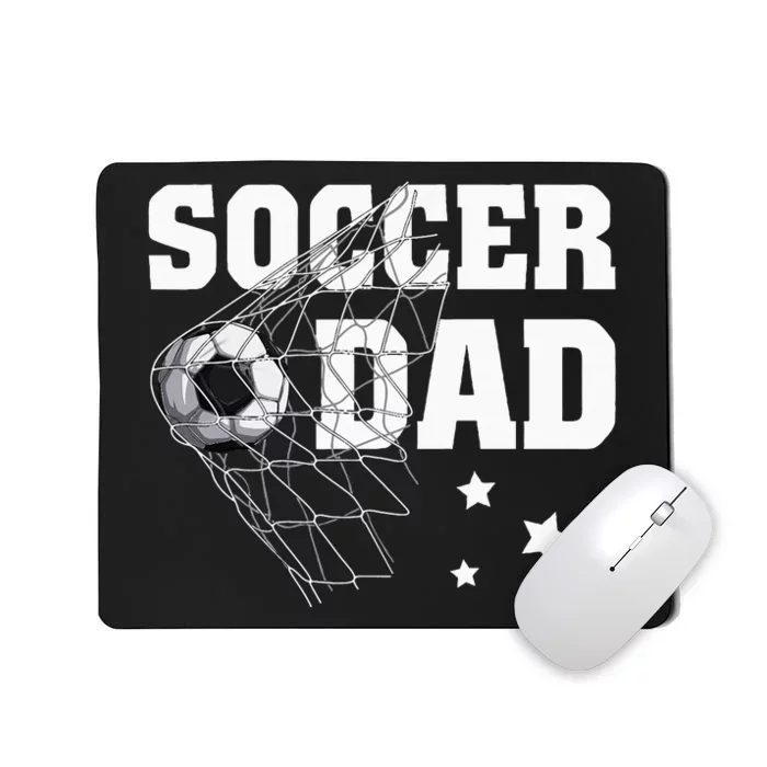 Soccer Dad Daddy Soccer Sport Lover Fan Fathers Day Mousepad