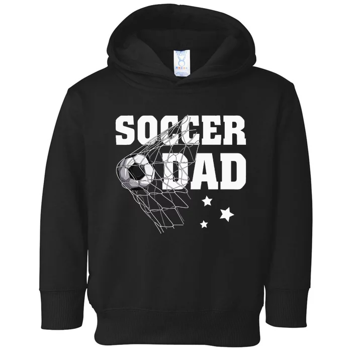 Soccer Dad Daddy Soccer Sport Lover Fan Fathers Day Toddler Hoodie