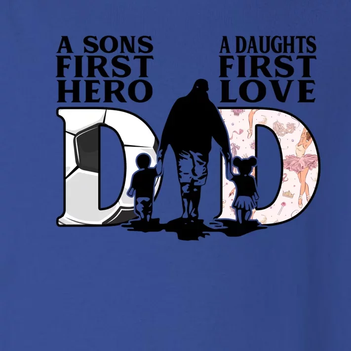 Soccer Dance Dad Sons First Hero Daughter Love Fathers Day Great Gift Toddler Long Sleeve Shirt