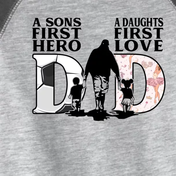 Soccer Dance Dad Sons First Hero Daughter Love Fathers Day Great Gift Toddler Fine Jersey T-Shirt