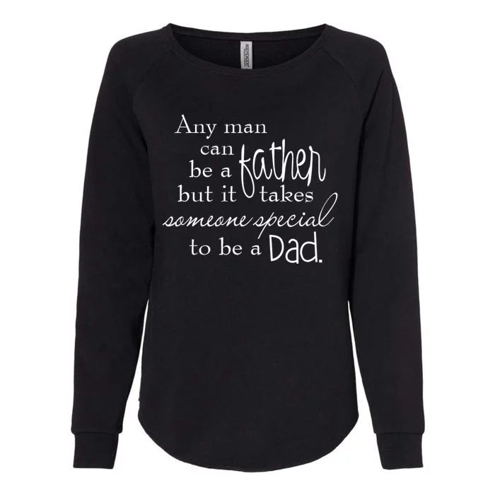 Special Dad Father's Day Gift Quote Womens California Wash Sweatshirt