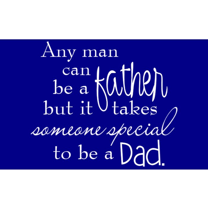 Special Dad Father's Day Gift Quote Bumper Sticker