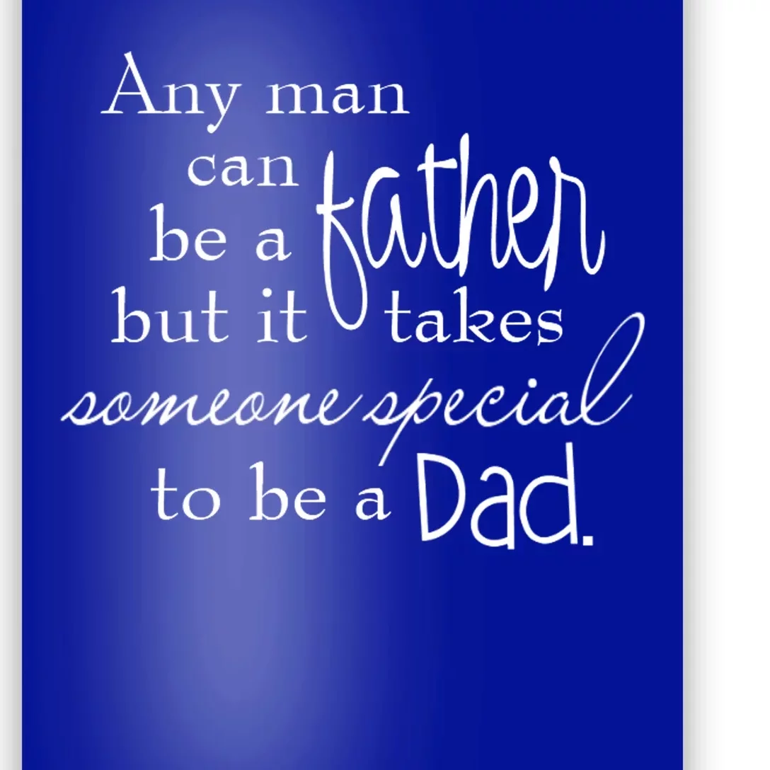 Special Dad Father's Day Gift Quote Poster