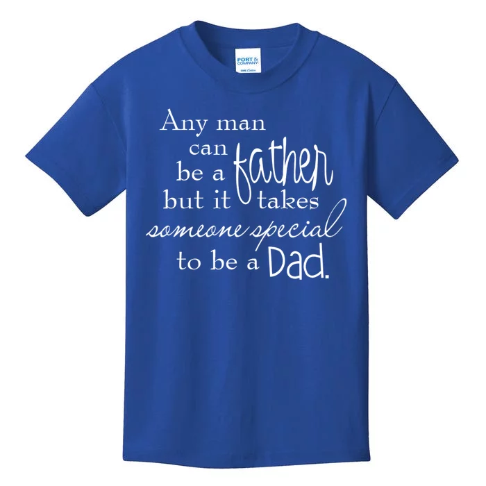 Special Dad Father's Day Gift Quote Kids T-Shirt