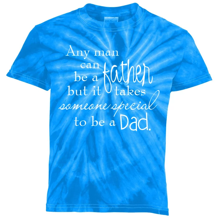 Special Dad Father's Day Gift Quote Kids Tie-Dye T-Shirt