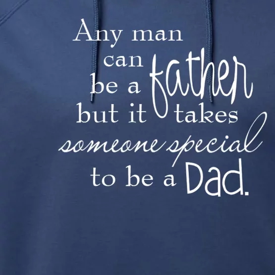 Special Dad Father's Day Gift Quote Performance Fleece Hoodie