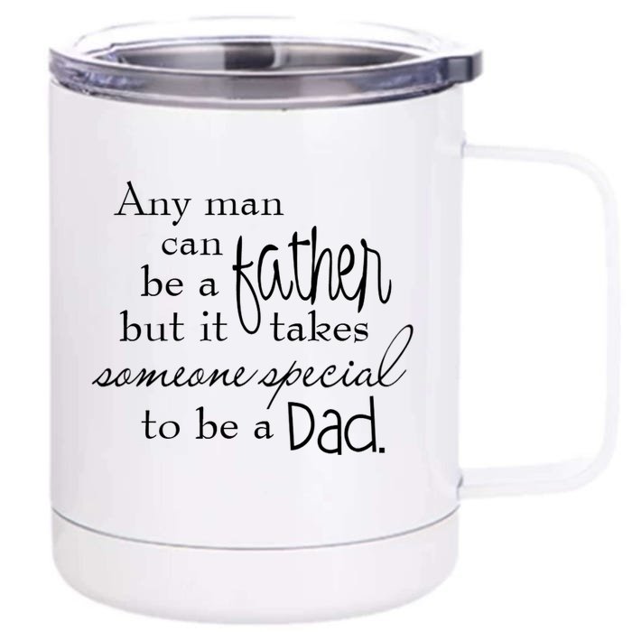 Special Dad Father's Day Gift Quote Front & Back 12oz Stainless Steel Tumbler Cup