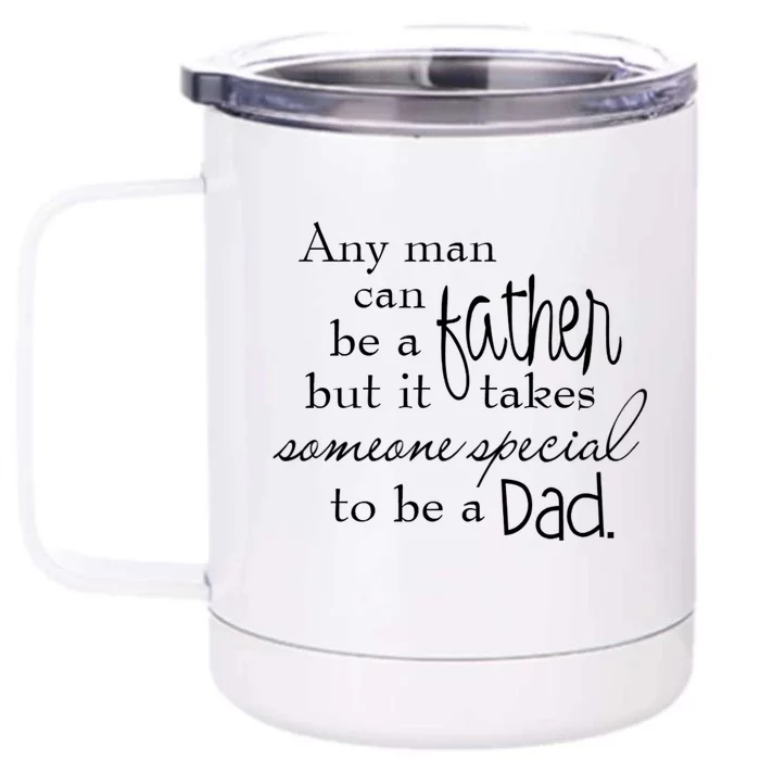 Special Dad Father's Day Gift Quote Front & Back 12oz Stainless Steel Tumbler Cup