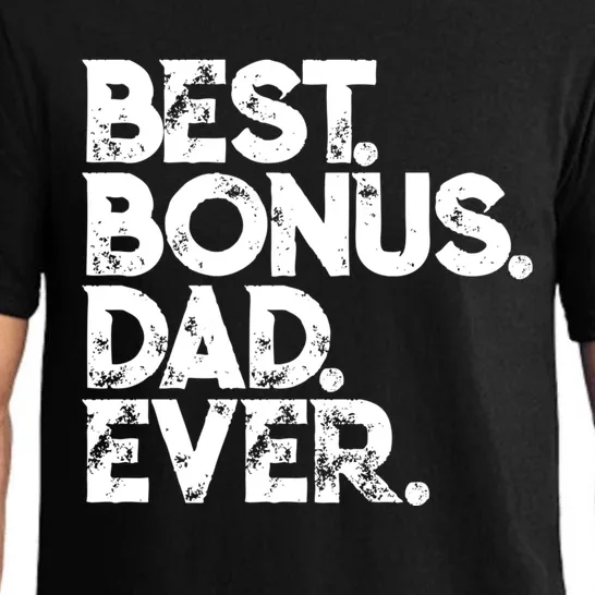 Step Dad Fathers Day Gift Best Bonus Dad Ever Gift Pajama Set