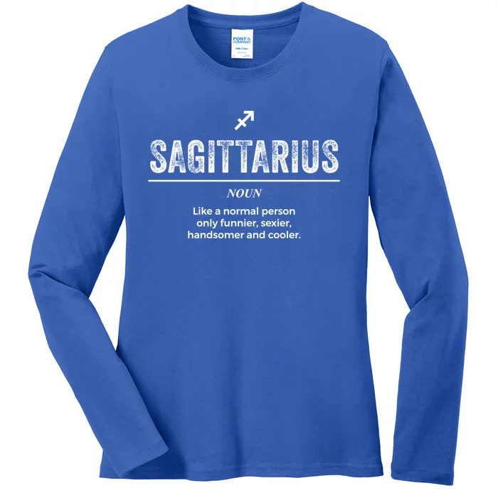 Sagittarius Definition Funny Zodiac Gift Cool Gift Ladies Long Sleeve Shirt