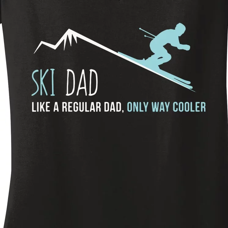 Ski Dad Funny Cute Winter Skiing Gift Women's V-Neck T-Shirt