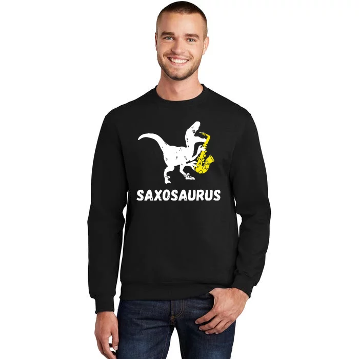 Sax Dinosaur Funny Saxophone Dino Saxophonist TRex Tall Sweatshirt