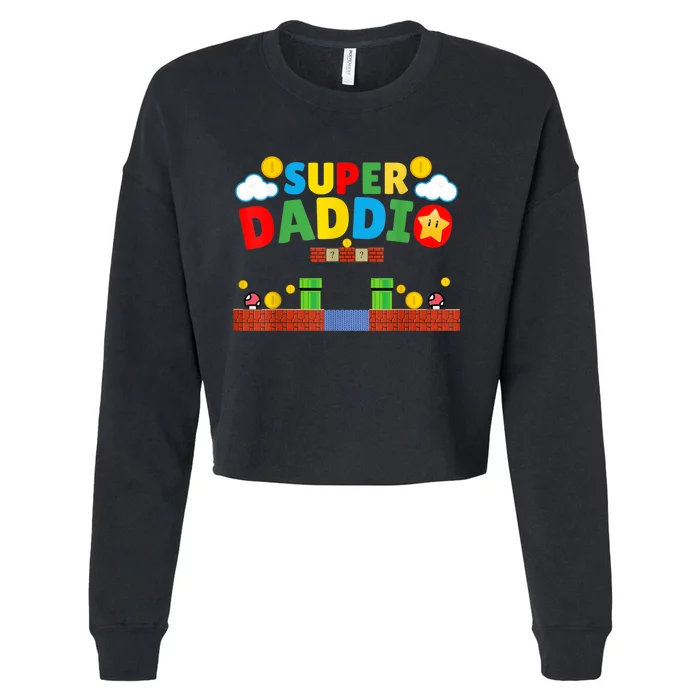 Super Dad Father's Day Gamer Daddy Super Daddio Cropped Pullover Crew