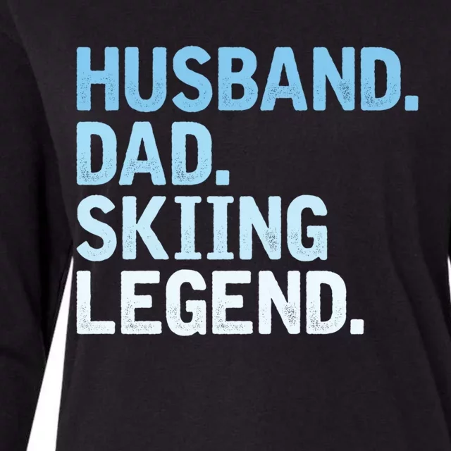 Skiing Dad Funny Husband Dad Skiing Legend Fathers Day Gift Womens Cotton Relaxed Long Sleeve T-Shirt