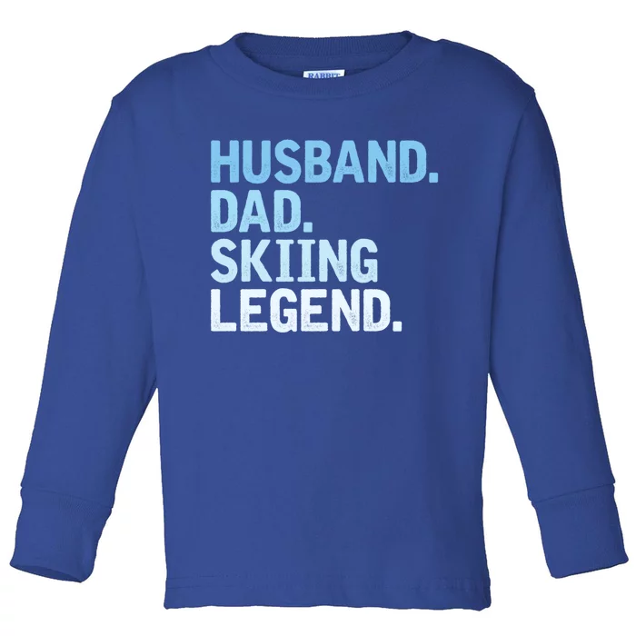 Skiing Dad Funny Husband Dad Skiing Legend Fathers Day Gift Toddler Long Sleeve Shirt