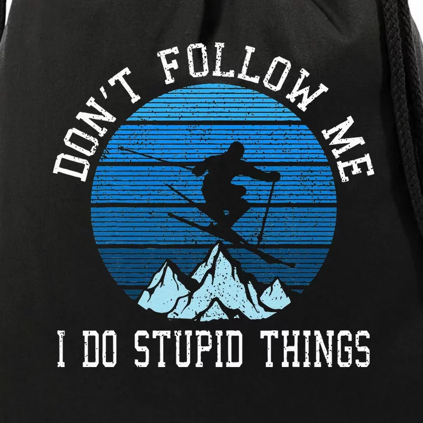 Ski Dont Follow Me Skiing Freestyle Funny Skier Gift Drawstring Bag