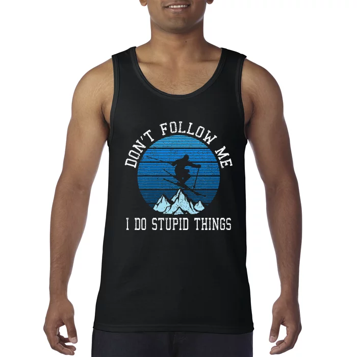 Ski Dont Follow Me Skiing Freestyle Funny Skier Gift Tank Top