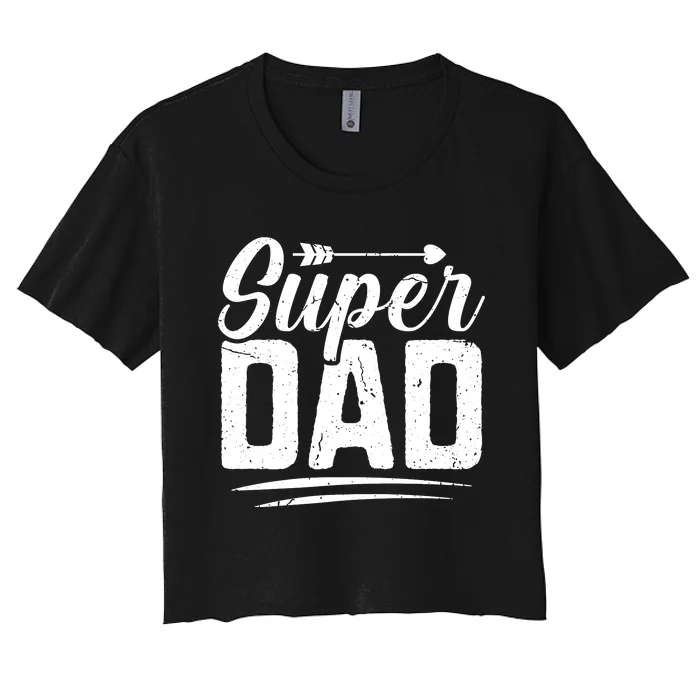 Super Dad FatherS Day Graphic Women's Crop Top Tee