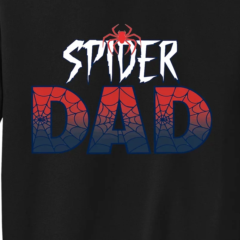 Spider Dad Funny FatherS Day Family Spider Tall Sweatshirt