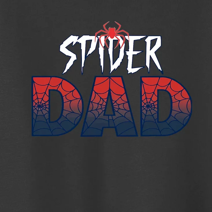 Spider Dad Funny FatherS Day Family Spider Toddler T-Shirt