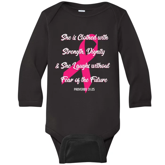 Strength Dignity Fearless Cool Breast Cancer Awareness Gift Baby Long Sleeve Bodysuit