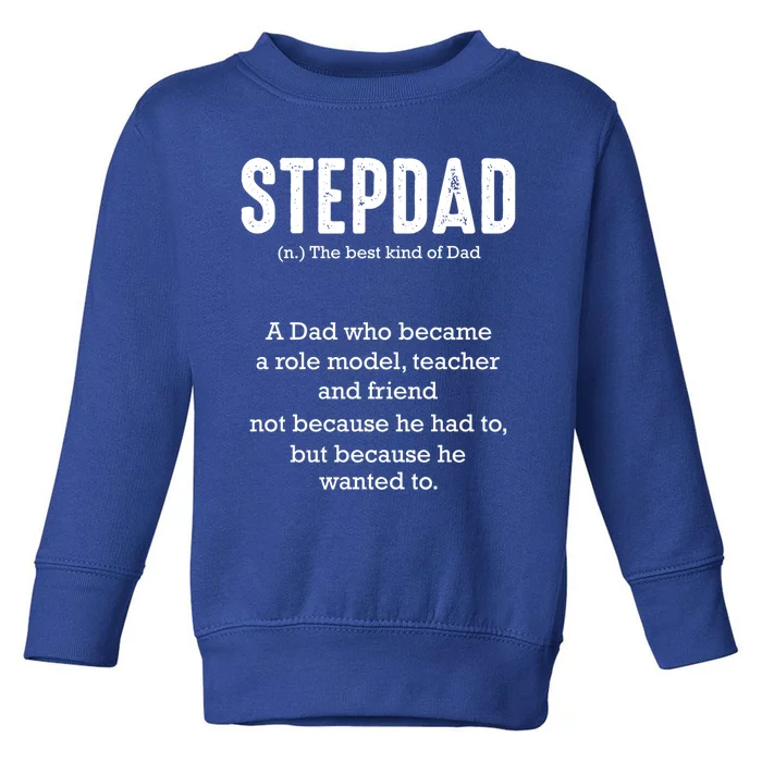 Stepdad Definition Family Parental Bonus Dad Proud Daddy Gift Toddler Sweatshirt