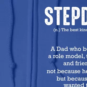 Stepdad Definition Family Parental Bonus Dad Proud Daddy Gift Full Zip Hoodie