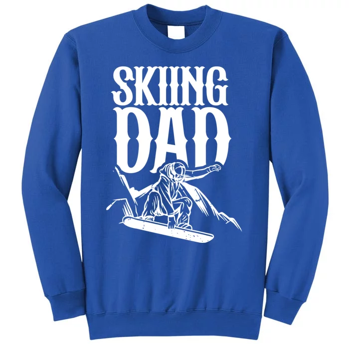 Skiing Dad Father Skier Ski Daddy Papa Father's Day Gift Tall Sweatshirt