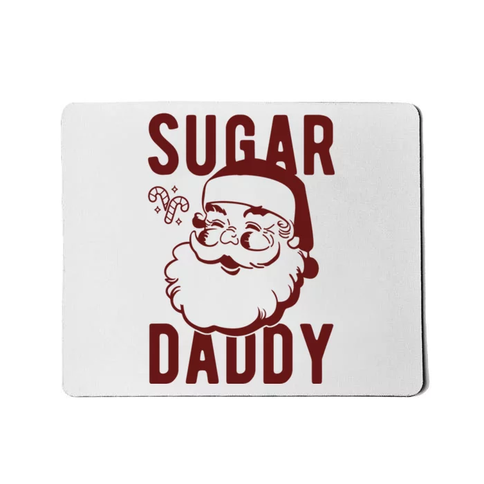 Sugar Daddy Funny Santa Christmas Mousepad