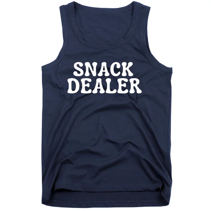 Snack Dealer Funny Mom Snack Time Snacking Joke Tank Top