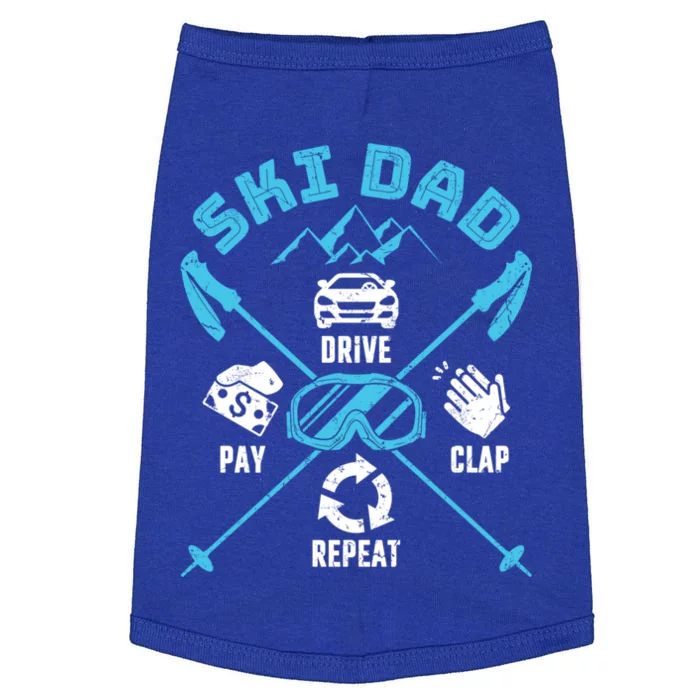 Ski Dad Funny Drive Pay Clap Repeat Father Skiing Funny Gift Doggie Tank