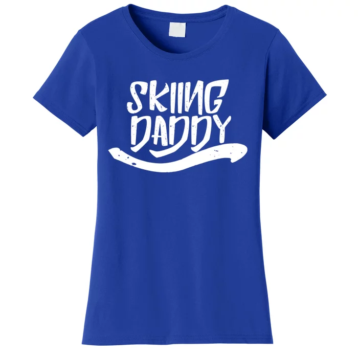 Skiing Daddy Father Dad Ski Skier Gift Women's T-Shirt