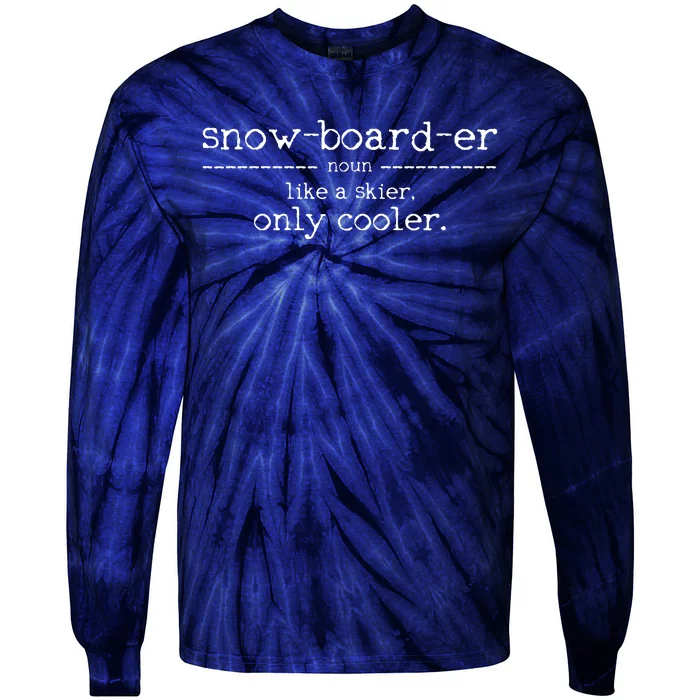 Snowboarder Definition Funny Snowboarding Snowboard Gift Tie-Dye Long Sleeve Shirt