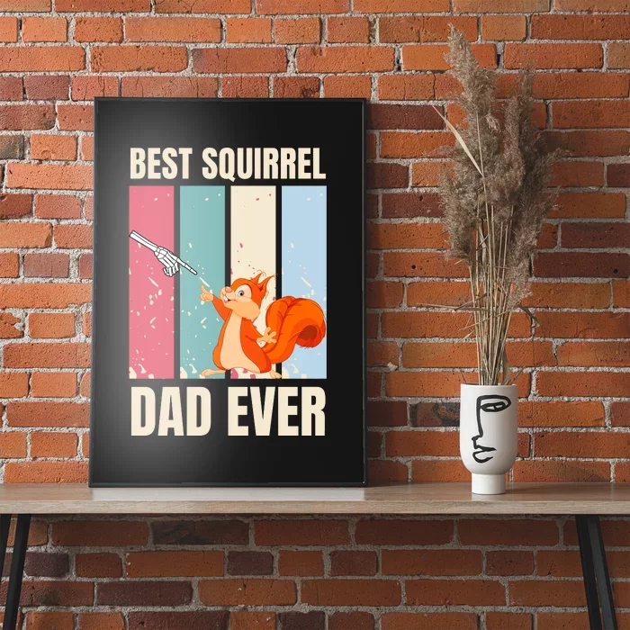 Squirrel Dad Funny Best Squirrel Dad Ever Poster