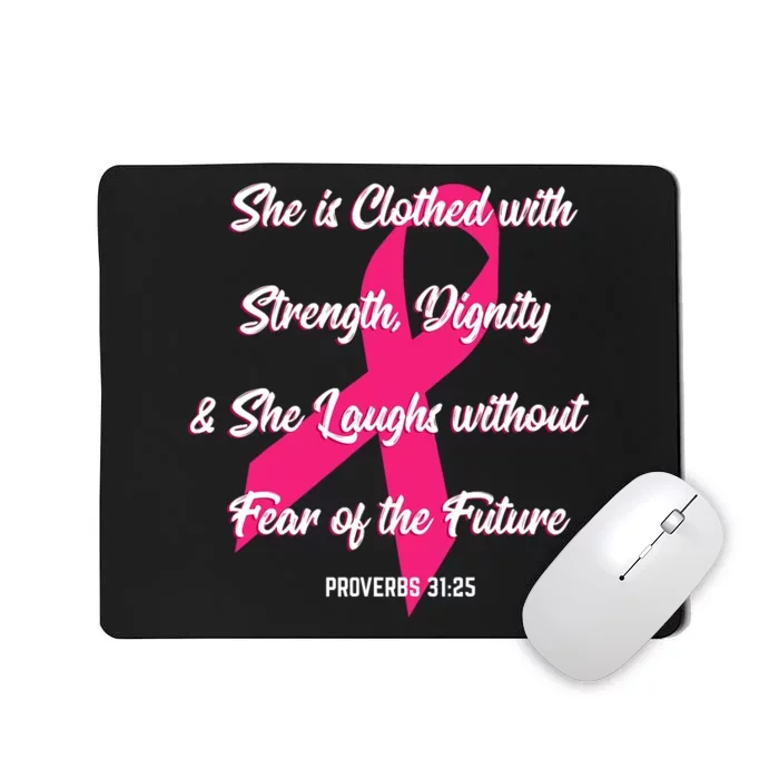 Strength Dignity Fearless Cool Breast Cancer Awareness Gift Mousepad