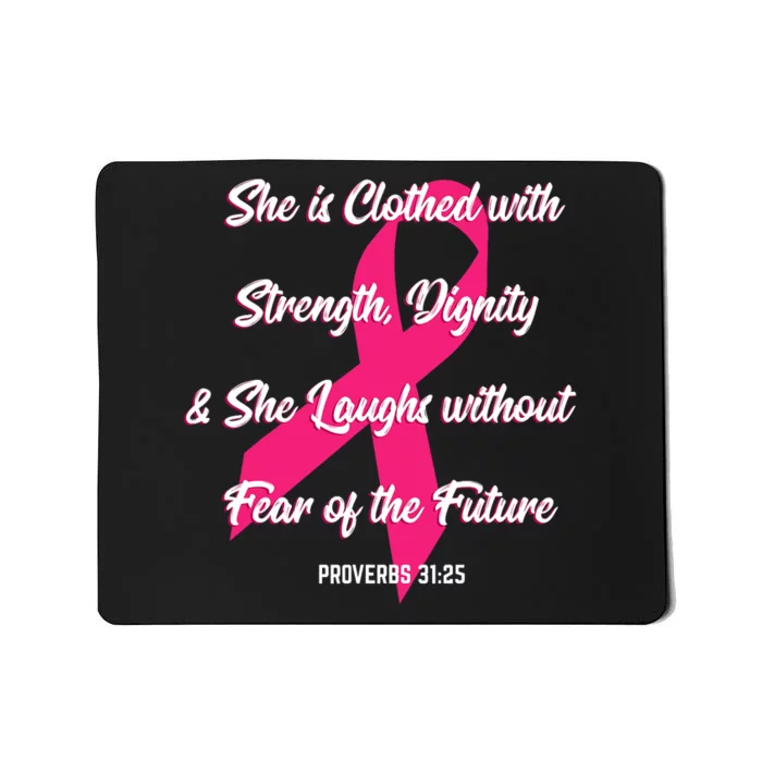 Strength Dignity Fearless Cool Breast Cancer Awareness Gift Mousepad